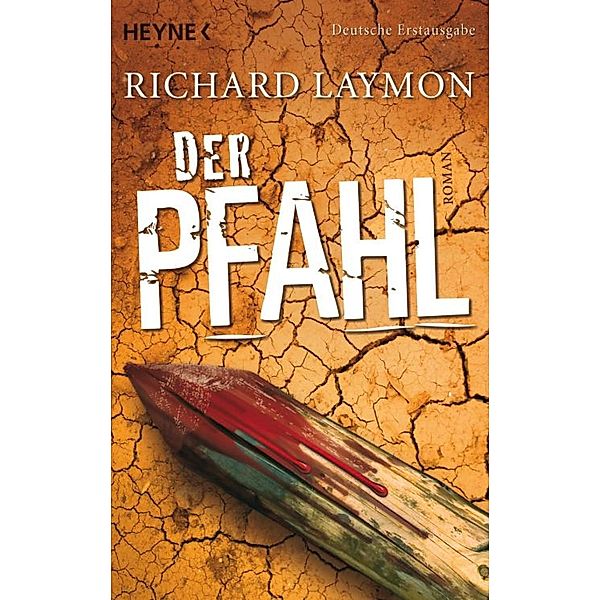 Der Pfahl, Richard Laymon