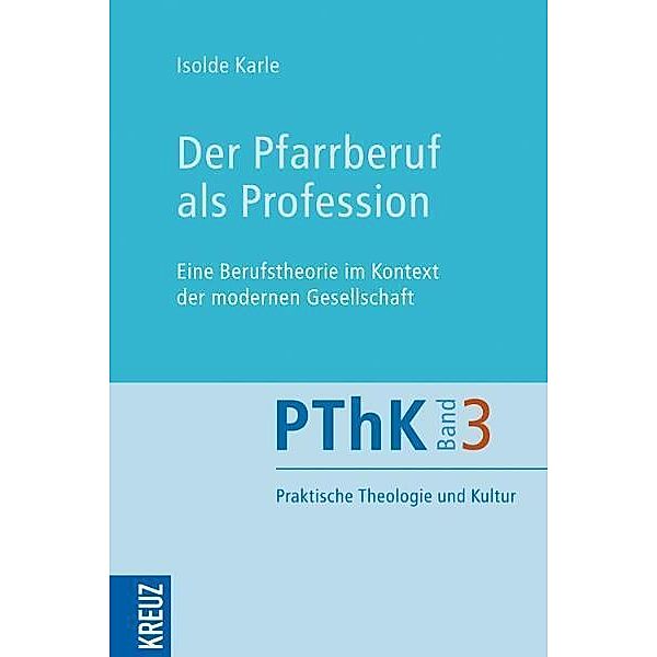 Der Pfarrberuf als Profession, Isolde Karle