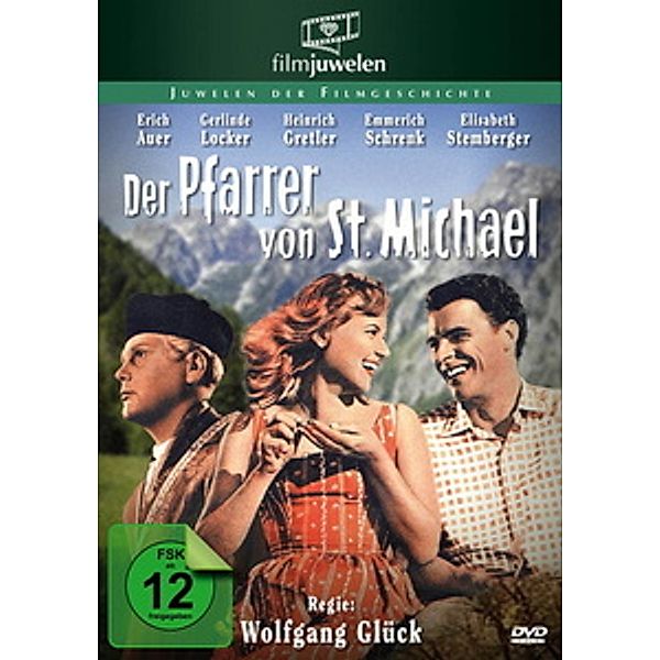 Der Pfarrer von St. Michael, Kurt Eigl, August Rieger, Friedrich Schreyvogel, Zenta Steinfast