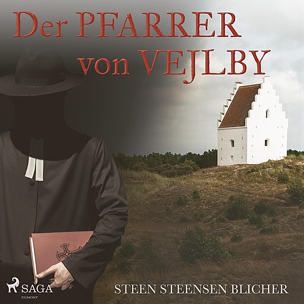 Der Pfarrer von Vejlby (Ungekürzt), Steen Steensen Blicher