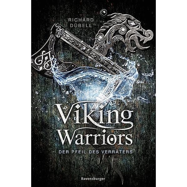Der Pfeil des Verräters / Viking Warriors Bd.3, Richard Dübell