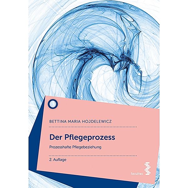 Der Pflegeprozess, Bettina Hojdelewicz