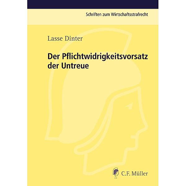 Der Pflichtwidrigkeitsvorsatz der Untreue, Lasse Dinter