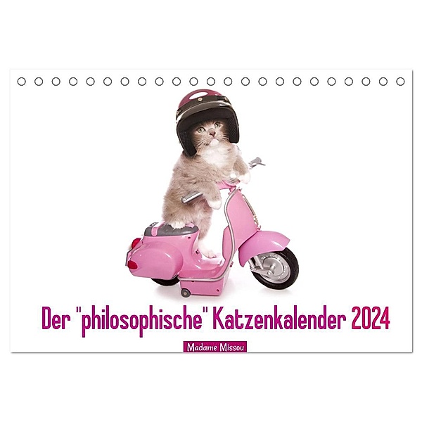 Der philosophische Katzenkalender 2024 (Tischkalender 2024 DIN A5 quer), CALVENDO Monatskalender, Madame Missou