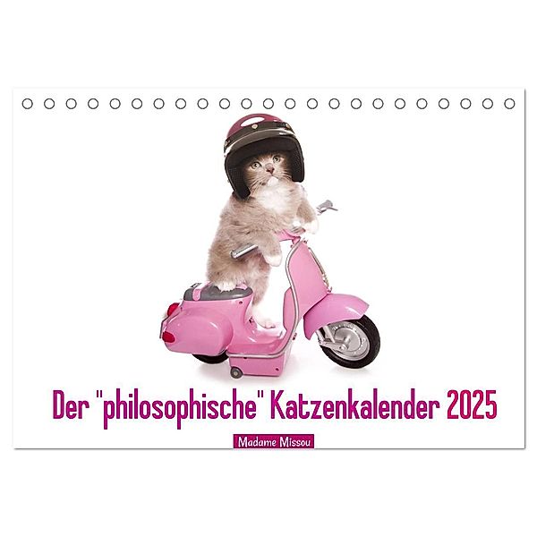 Der philosophische Katzenkalender 2025 (Tischkalender 2025 DIN A5 quer), CALVENDO Monatskalender, Calvendo, Madame Missou