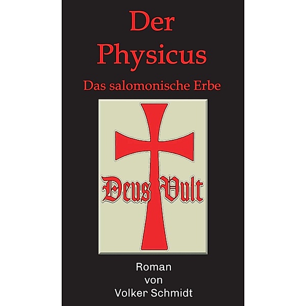Der Physicus, Schmidt