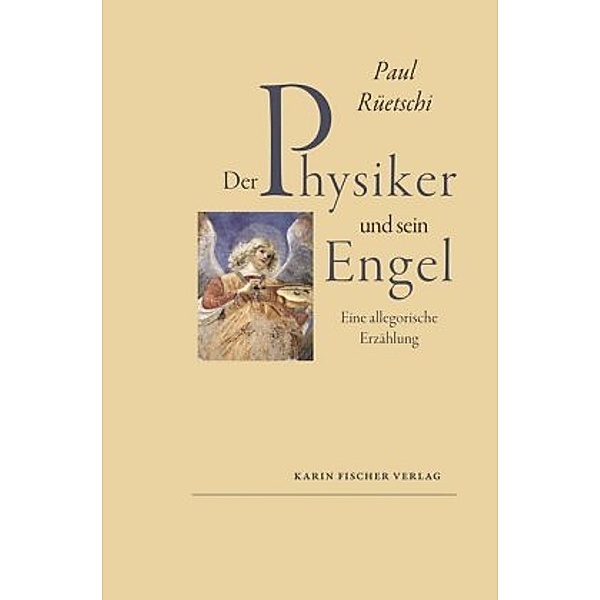 Der Physiker und sein Engel, Paul Rüetschi