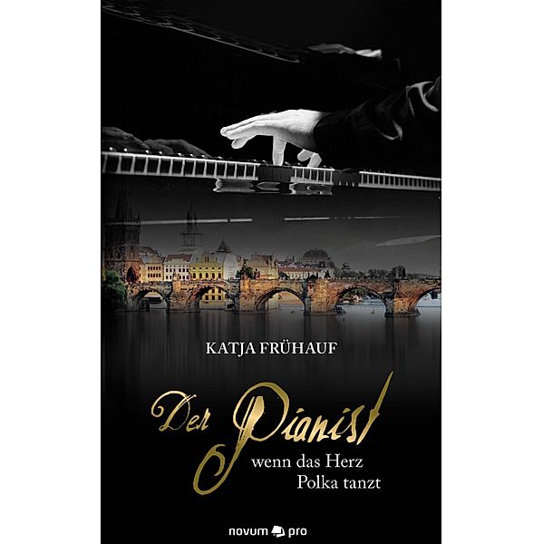 Der Pianist - wenn das Herz Polka tanzt, Katja Frühauf