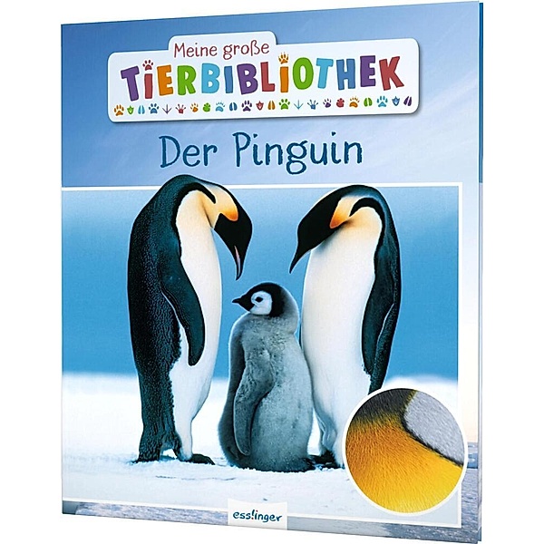 Der Pinguin / Meine große Tierbibliothek Bd.18, Jens Poschadel