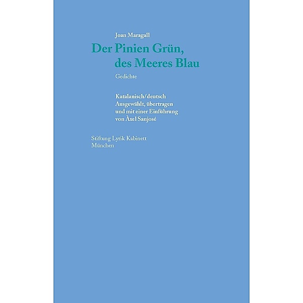 Der Pinien Grün, des Meeres Blau., Joan Maragall