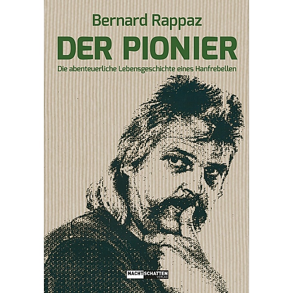 Der Pionier, Bernard Rappaz