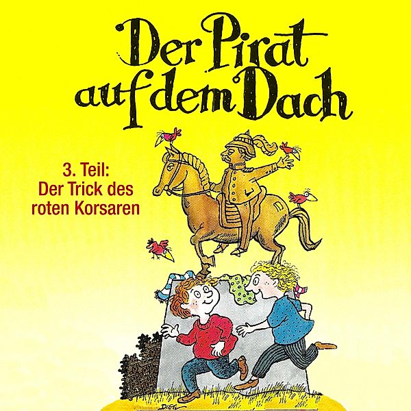 Der Pirat auf dem Dach - 3 - Der Trick des roten Korsaren, Jo Pestum