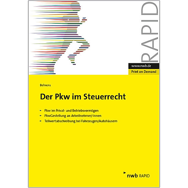 Der PKW im Steuerrecht, Stefan Behrens