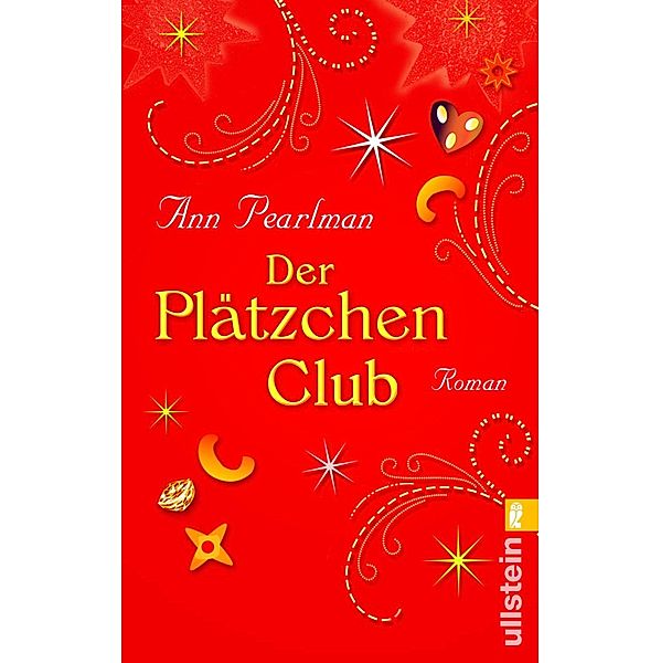 Der Plätzchen Club / Ullstein-Bücher, Allgemeine Reihe, Ann Pearlman