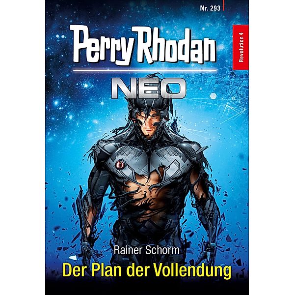 Der Plan der Vollendung / Perry Rhodan - Neo Bd.293, Rainer Schorm