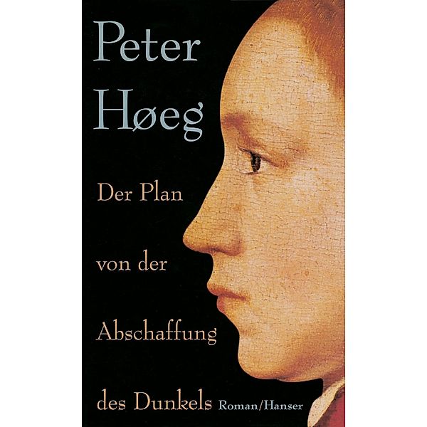 Der Plan von der Abschaffung des Dunkels, Peter Hoeg