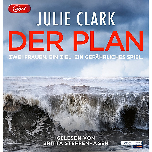 Der Plan - Zwei Frauen. Ein Ziel. Ein gefährliches Spiel,2 Audio-CD, 2 MP3, Julie Clark