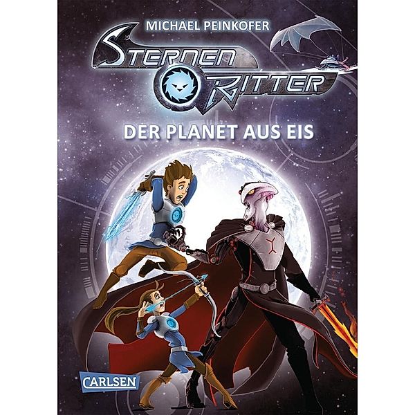 Der Planet aus Eis / Sternenritter Bd.3, Michael Peinkofer