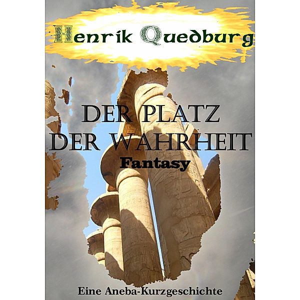 Der Platz der Wahrheit, Henrik Quedburg