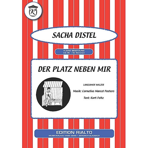 Der Platz neben mir, Kurt Feltz, Cornelius Marcel Peeters, Sacha Distel