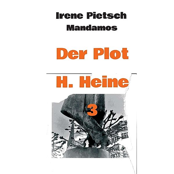Der Plot H. Heine 3, Irene Pietsch