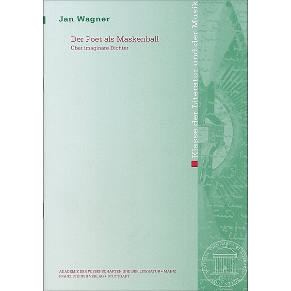 Der Poet als Maskenball, Jan Wagner