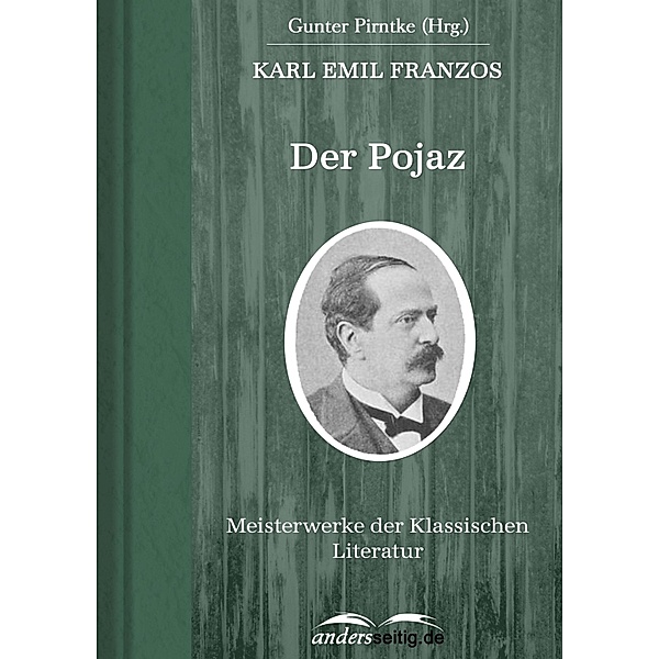 Der Pojaz / Meisterwerke der Klassischen Literatur, Karl Emil Franzos