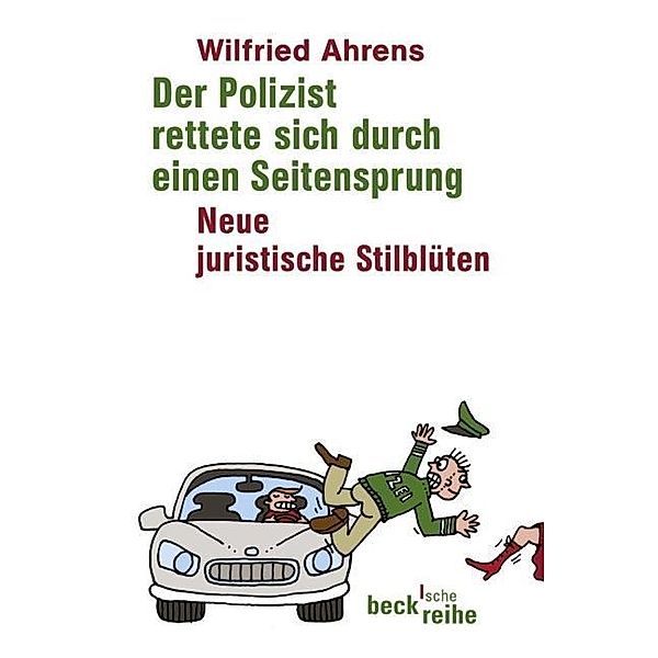 Der Polizist rettet sich durch einen Seitensprung, Wilfried Ahrens