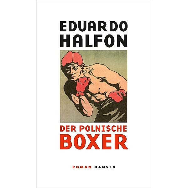Der polnische Boxer, Eduardo Halfon