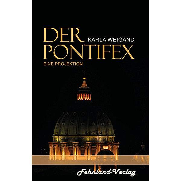 Der Pontifex, Karla Weigand