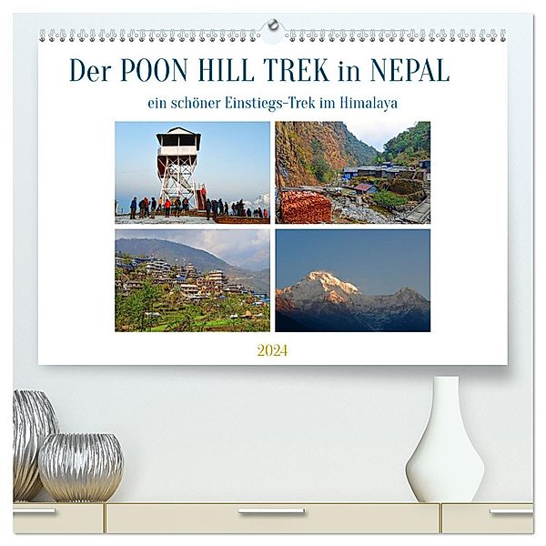 Der POON HILL TREK in NEPAL (hochwertiger Premium Wandkalender 2024 DIN A2 quer), Kunstdruck in Hochglanz, Ulrich Senff