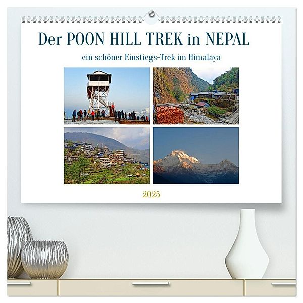 Der POON HILL TREK in NEPAL (hochwertiger Premium Wandkalender 2025 DIN A2 quer), Kunstdruck in Hochglanz, Calvendo, Ulrich Senff
