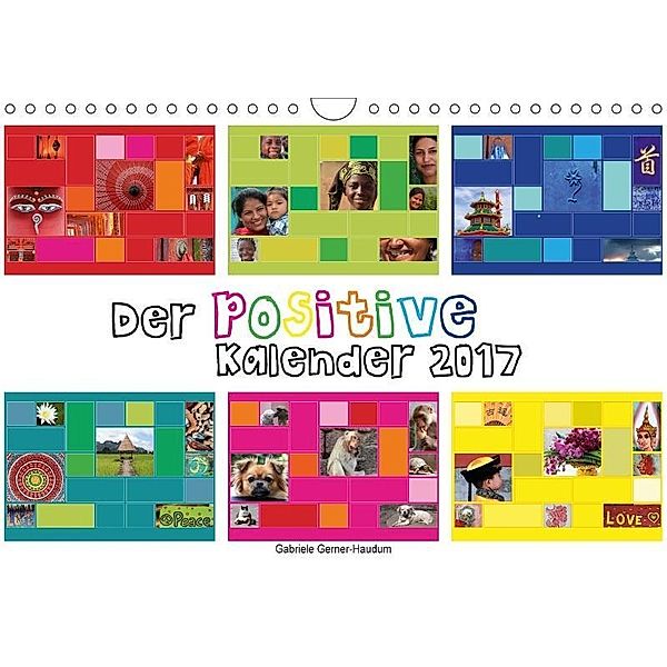 Der positive Kalender (Wandkalender 2017 DIN A4 quer), Gabriele Gerner-Haudum