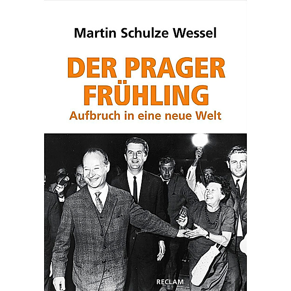 Der Prager Frühling, Martin Schulze Wessel