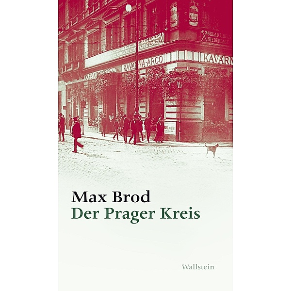 Der Prager Kreis / Max Brod - Ausgewählte Werke, Max Brod