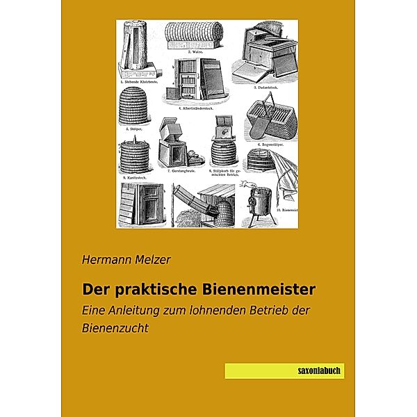 Der praktische Bienenmeister, Hermann Melzer