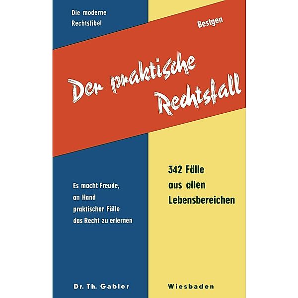 Der praktische Rechtsfall, Günther Bestgen