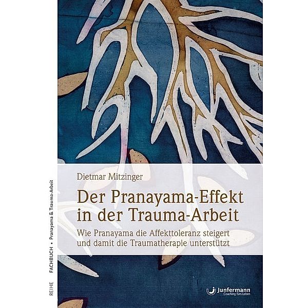 Der Pranayama-Effekt in der Trauma-Arbeit, Dietmar Mitzinger