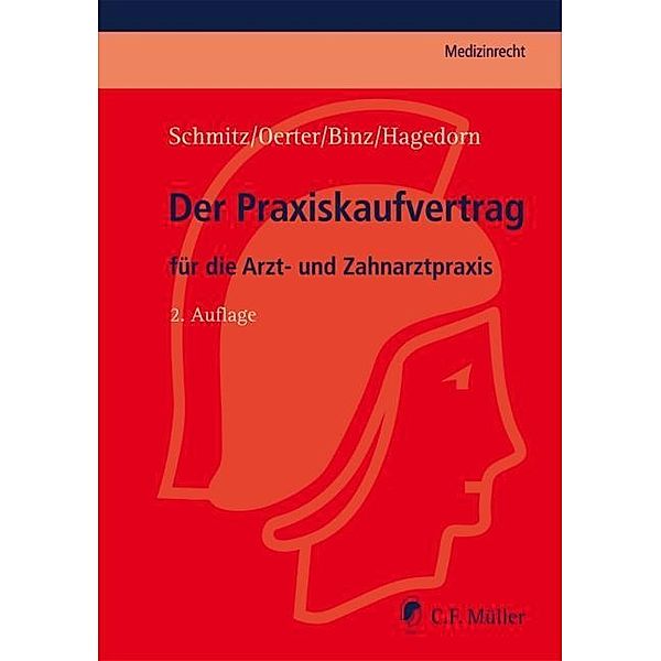 Der Praxiskaufvertrag, Udo Schmitz, Hans-Bert Binz, Ronald Oerter