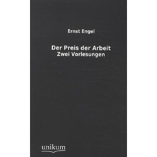 Der Preis der Arbeit, Ernst Engel