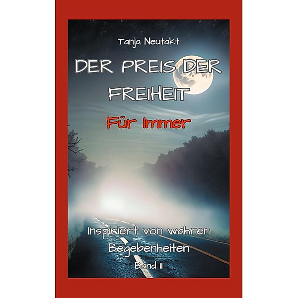 Der Preis der Freiheit / Der Preis der Freiheit Bd.2, Tanja Neutakt