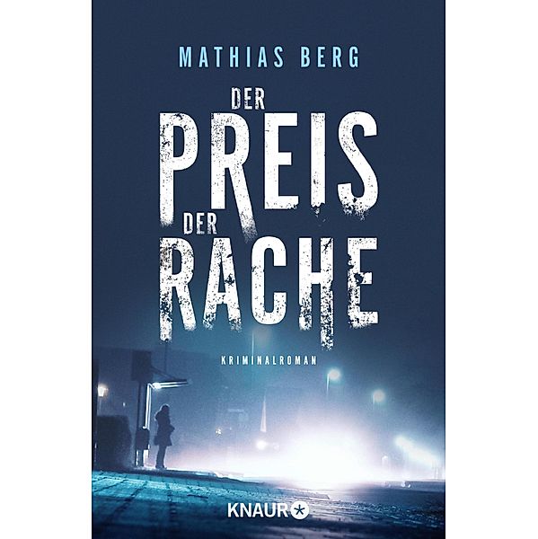 Der Preis der Rache / Lupe Svensson und Otto Hagedorn Bd.1, Mathias Berg