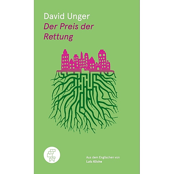 Der Preis der Rettung, David Unger