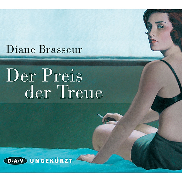 Der Preis der Treue,3 Audio-CD, Diane Brasseur