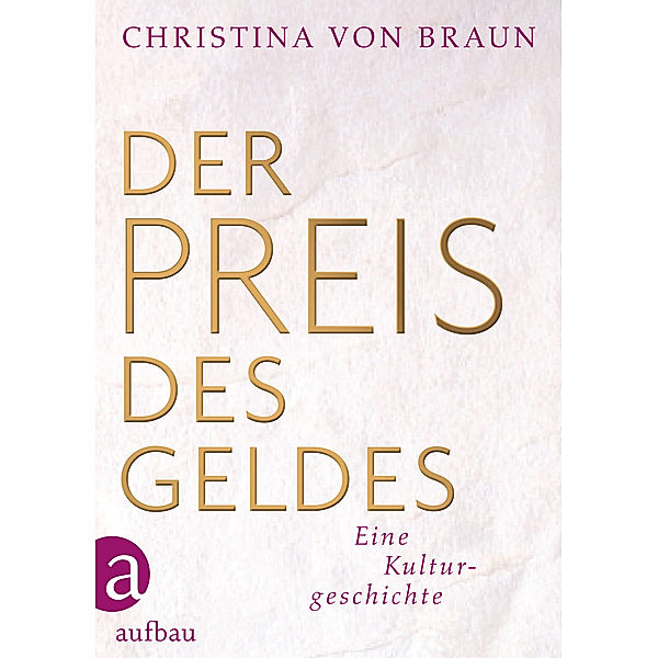 Der Preis des Geldes, Christina von Braun