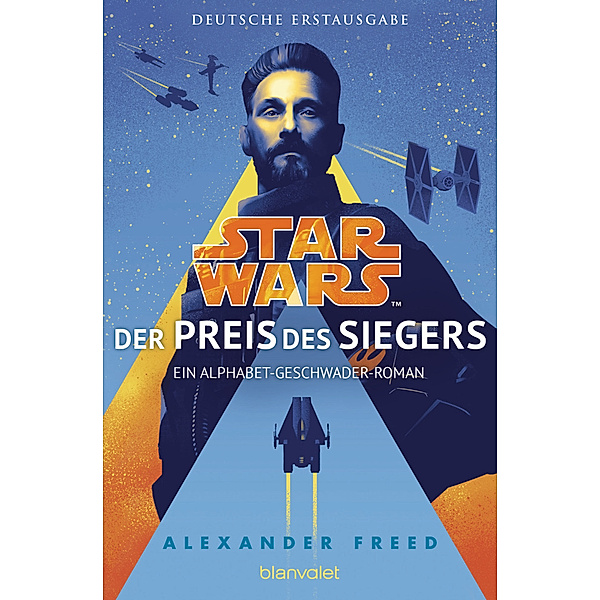 Der Preis des Siegers / Star Wars - Alphabet Geschwader Bd.3, Alexander Freed