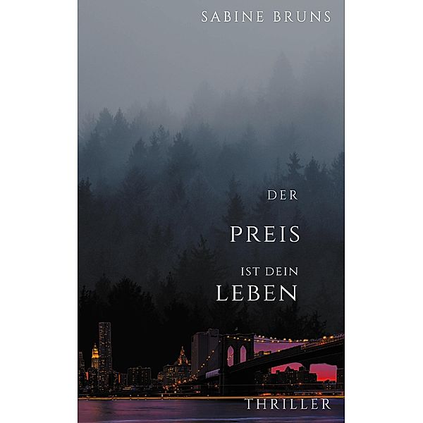 Der Preis ist dein Leben, Sabine Bruns