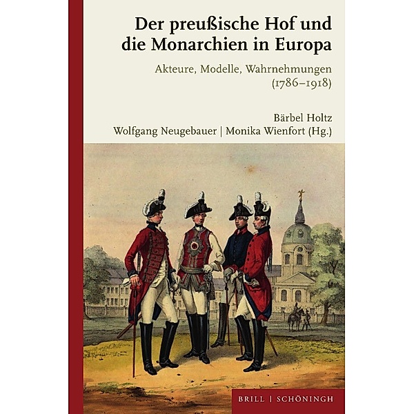 Der preußische Hof und die Monarchien in Europa