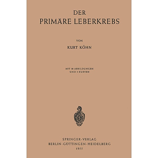 Der Primäre Leberkrebs, K. Köhn