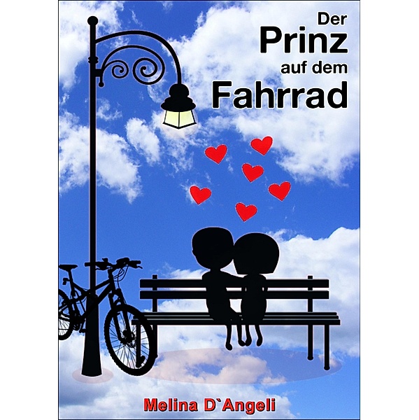 Der Prinz auf dem Fahrrad, Melina D`Angeli